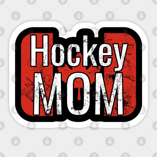 Hockey Mom with Distressed Canada Flag Design Sticker by M Dee Signs